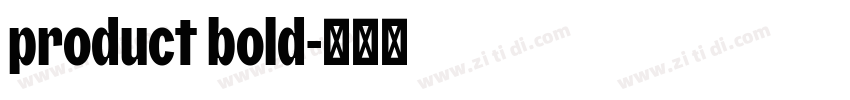 product bold字体转换 product bold字体转换